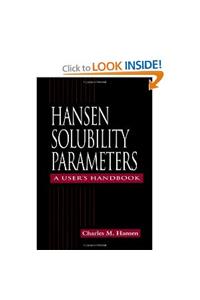 Hansen Solubility Parameters: A User's Handbook