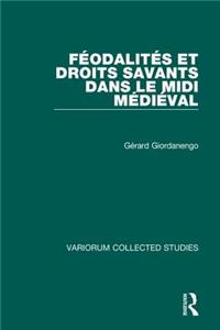 Feodalites et droits savants dans le Midi Medieval
