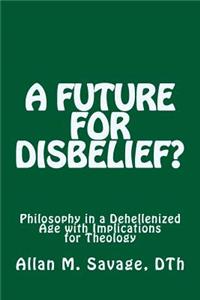 Future for Disbelief