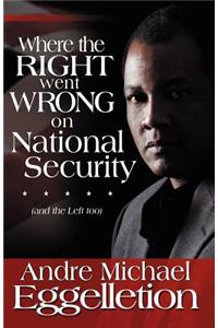 Where the Right Went Wrong on National Security