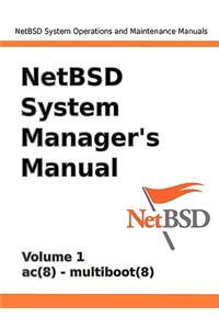 Netbsd System Manager's Manual - Volume 1