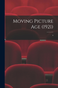 Moving Picture Age (1921); 4