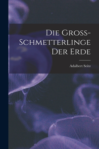 Gross-Schmetterlinge der Erde