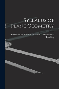 Syllabus of Plane Geometry