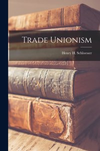 Trade Unionism