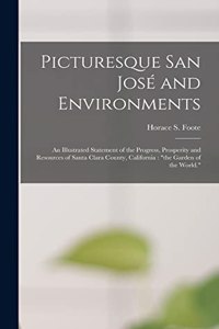 Picturesque San José and Environments