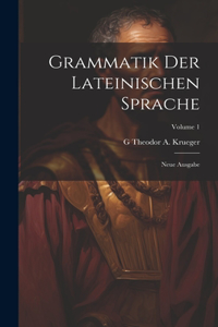 Grammatik Der Lateinischen Sprache