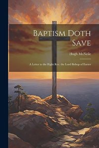 Baptism Doth Save