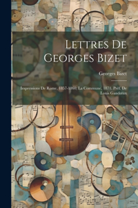 Lettres de Georges Bizet
