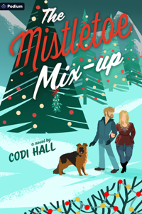 Mistletoe Mix-Up: A Holiday Romance
