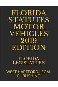 Florida Statutes Motor Vehicles 2019 Edition