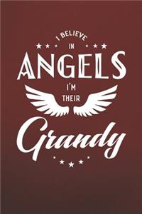 I Believe In Angels I'm Their Grandy