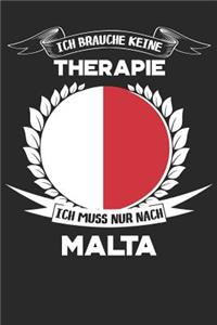 Ich brauche keine Therapie ich muss nur nach Malta