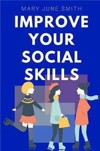 Improve your Social Skills