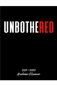 Unbothered 2019 - 2020 Academic Planner