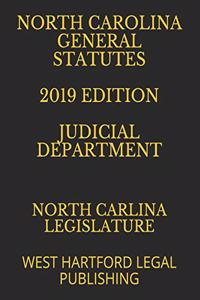 North Carolina General Statutes 2019 Edition Judicial Department