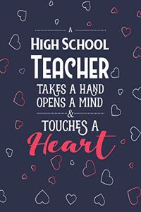 A High School Teacher Takes A Hand Opens A Mind & Touches A Heart