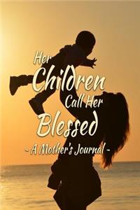 Her Children Call Her Blessed