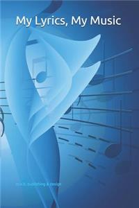 My Lyrics, My Music