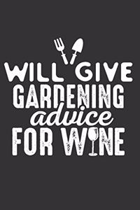 Will Give Gardening Advice