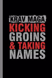 Krav Maga Kicking Groins & Taking Names