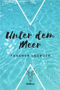 Unter dem Meer - Taucher Logbuch