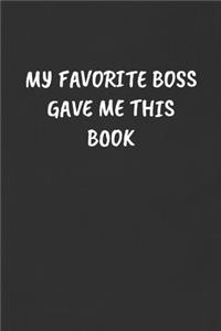 My Favorite Boss Gave Me This Book