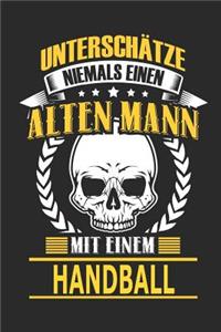 Unterschätze Niemals Einen Alten Mann Mit Einem Handball