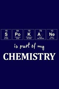 Spokane Is Part of My Chemistry