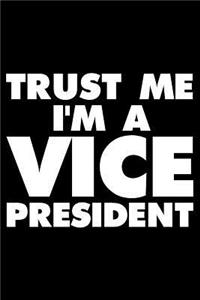Trust Me I'm a Vice President