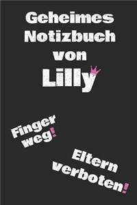 Geheimes Notizbuch von Lilly. Finger weg! Eltern verboten!