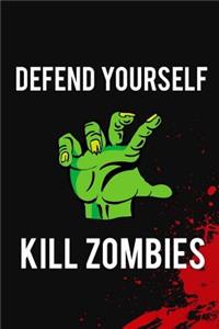 Defend Yourself, Kill Zombies