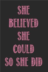 She Believed She Could So She Did