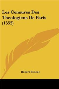 Les Censures Des Theologiens de Paris (1552)