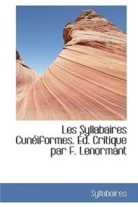 Les Syllabaires Cun Iformes. D. Critique Par F. Lenormant