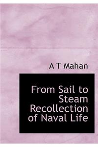 From Sail to Steam Recollection of Naval Life