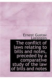 The Conflict of Laws Relating to Bills and Notes, Preceded by a Comparative Study of the Law of Bill