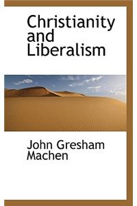 Christianity and Liberalism