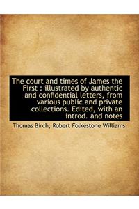 The Court and Times of James the First