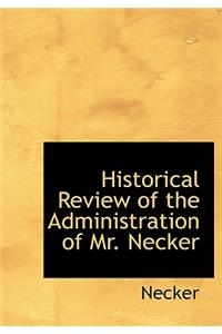 Historical Review of the Administration of Mr. Necker