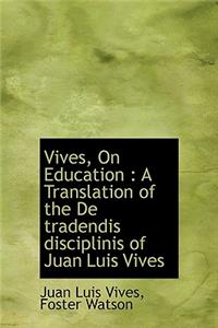 Vives, on Education