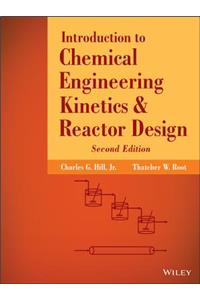 Introduction to Chemical Engineering Kinetics and Reactor Design