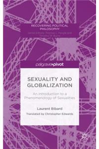 Sexuality and Globalization: An Introduction to a Phenomenology of Sexualities