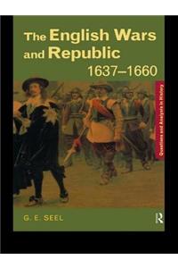 The English Wars and Republic, 1637-1660