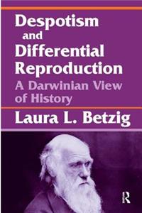 Despotism, Social Evolution, and Differential Reproduction