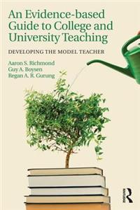 Evidence-Based Guide to College and University Teaching