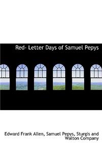 Red- Letter Days of Samuel Pepys