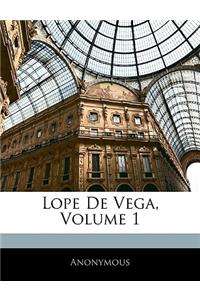 Lope De Vega, Volume 1