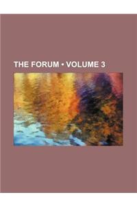 The Forum (Volume 3)