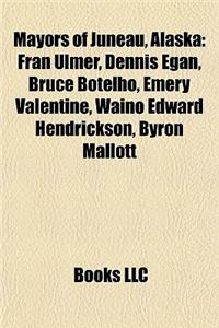 Mayors of Juneau, Alaska